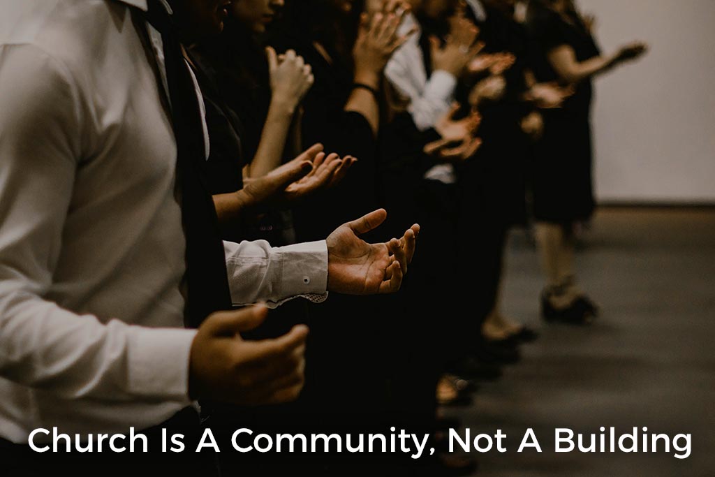 church-is-a-community-not-a-building