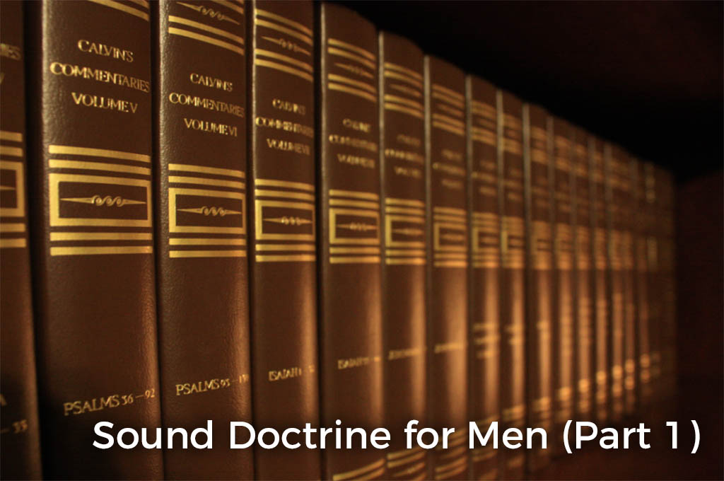 sound-doctrine-for-men-part-1