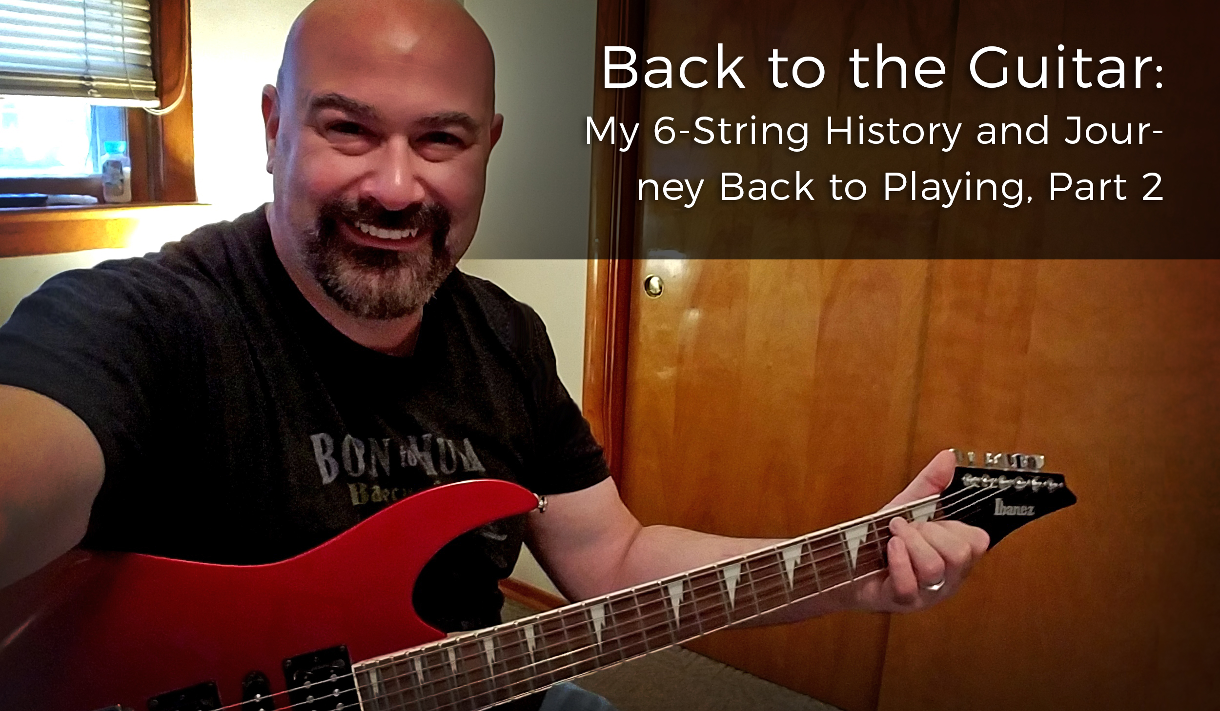 back-to-the-guitar-my-6-string-journey-back-to-playing-part-2-scott-roberts