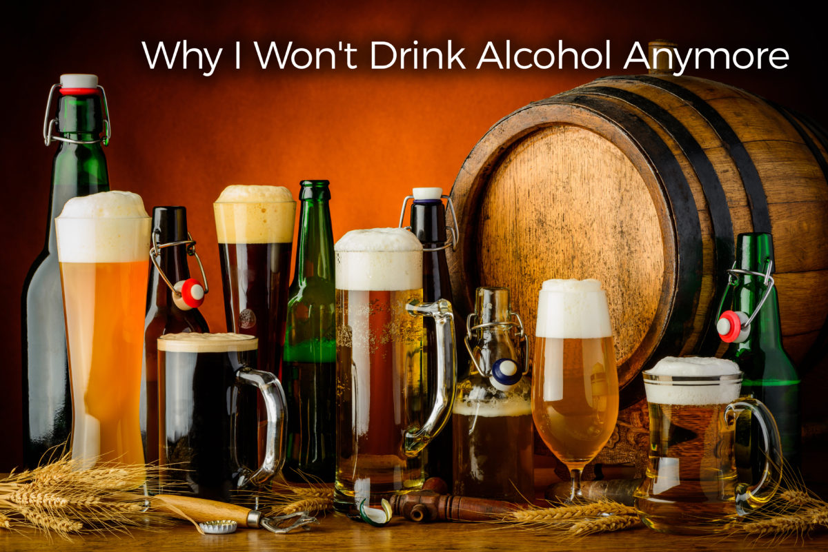 why-i-personally-wont-drink-alcohol-any-more