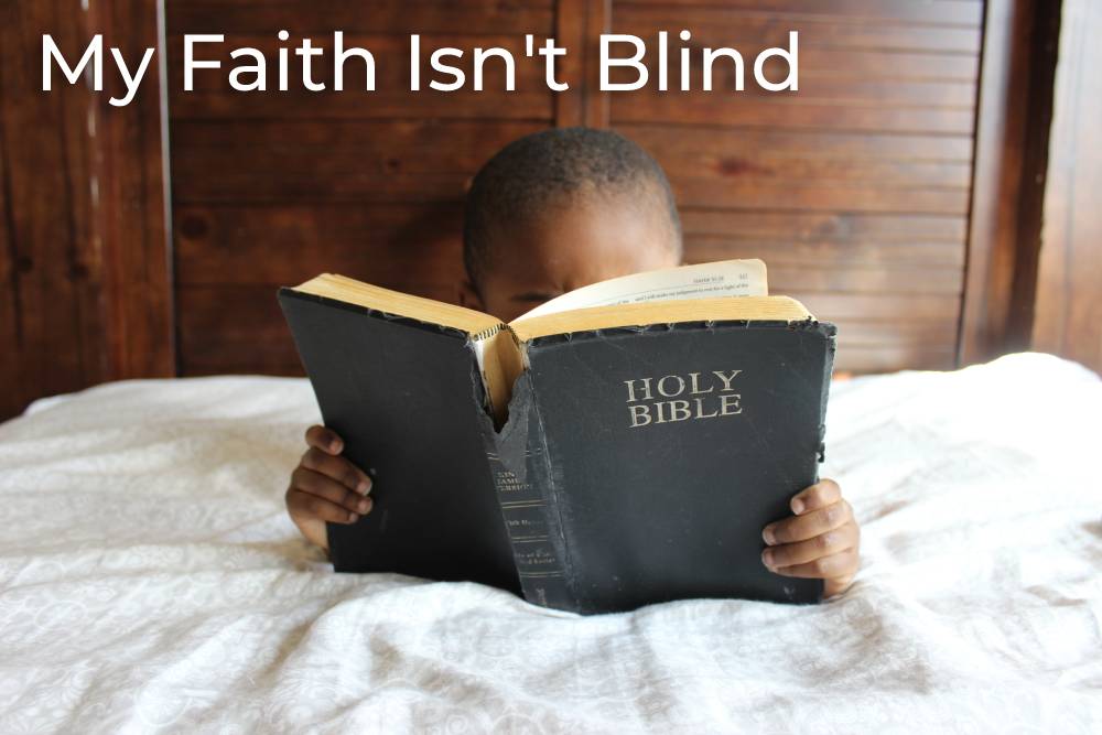 my-faith-isnt-blind-post