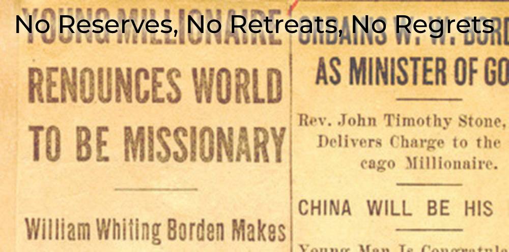 william-borden-no-reserves-no-retreats-no-regrets