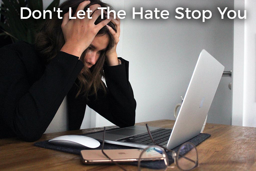 dont-let-the-hate-stop-you