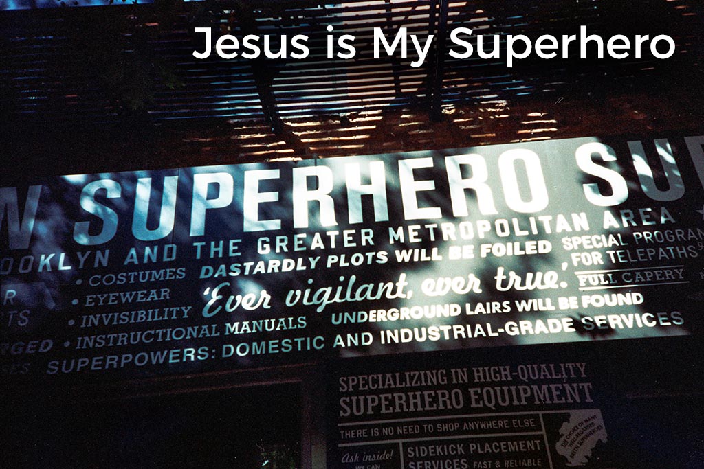 jesus-is-my-superhero