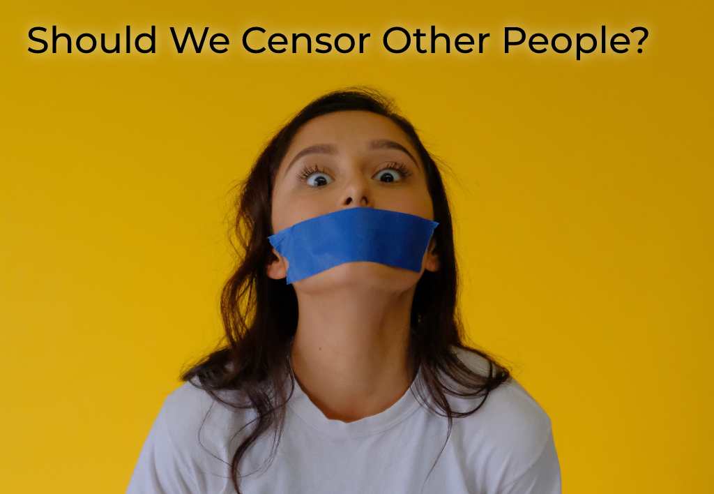should-we-censor-other-people