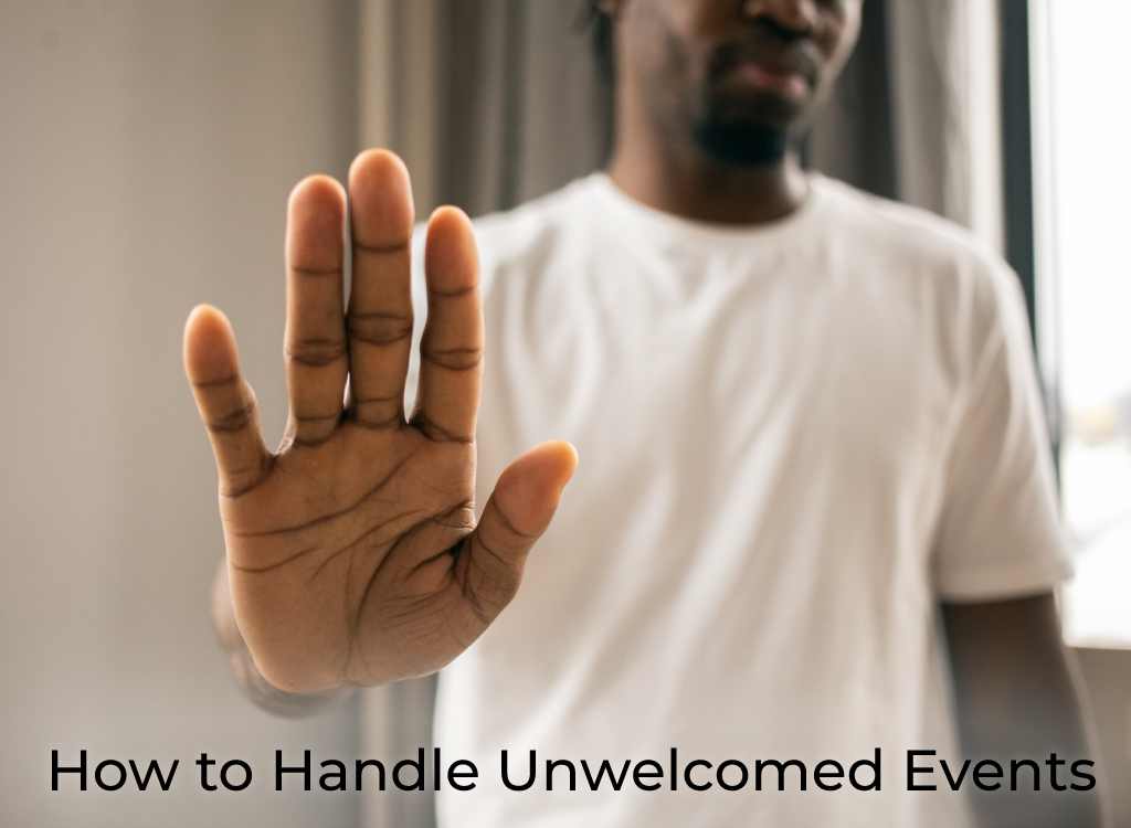 how-to-handle-unwelcomed-events