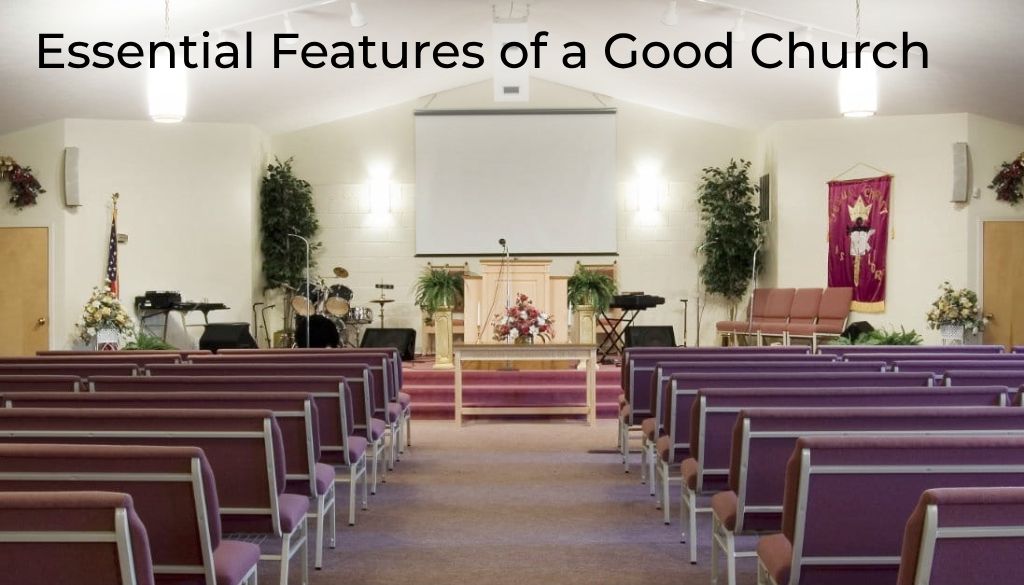essential-features-of-a-good-church