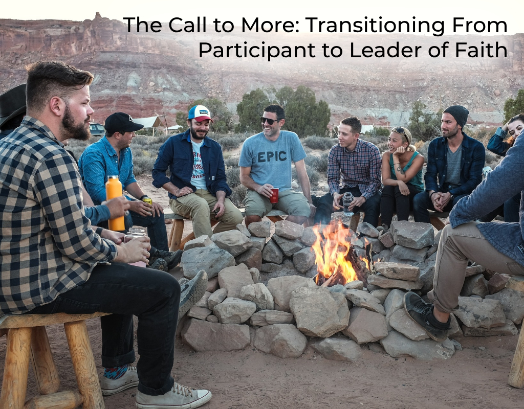 the-call-to-more-transitioning-from-participant-to-leader-of-faith