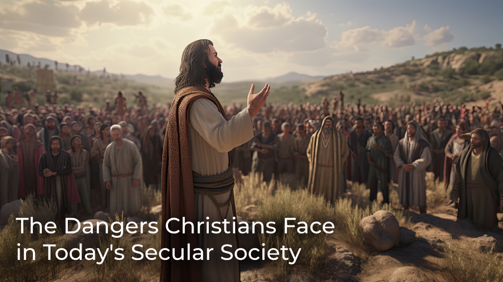 the-dangers-christians-face-in-todays-secular-society