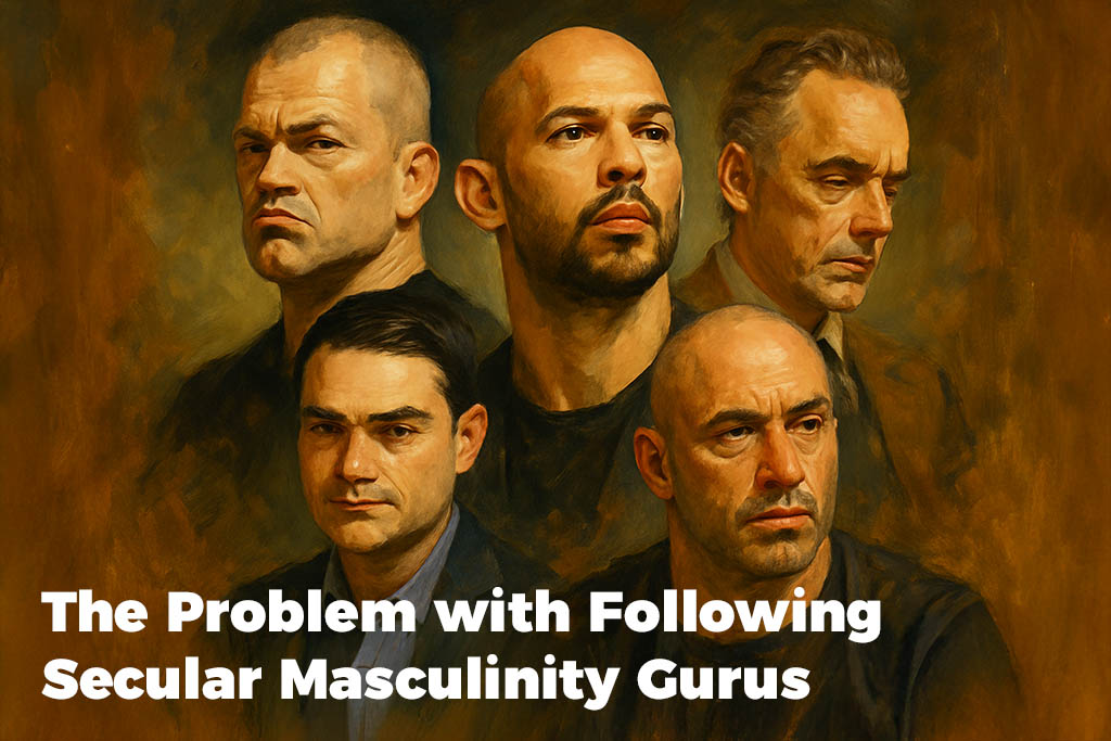 the-problem-with-following-secular-masculinity-gurus