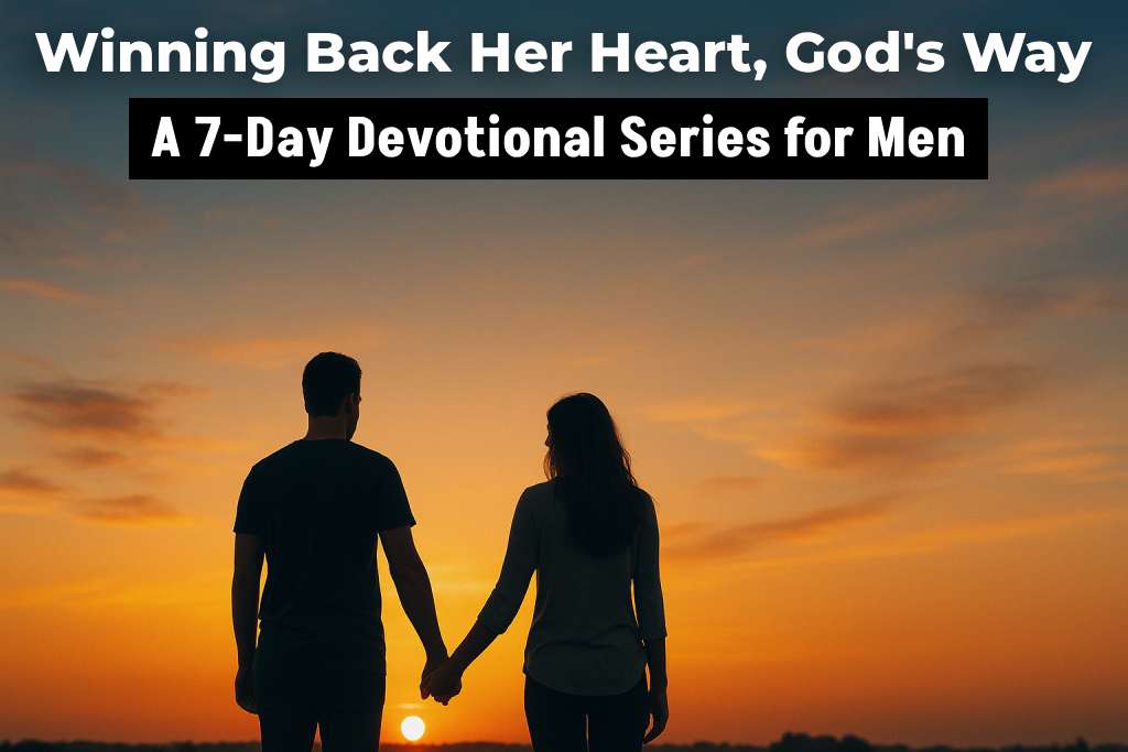 winning-back-her-heart-gods-way-devotional