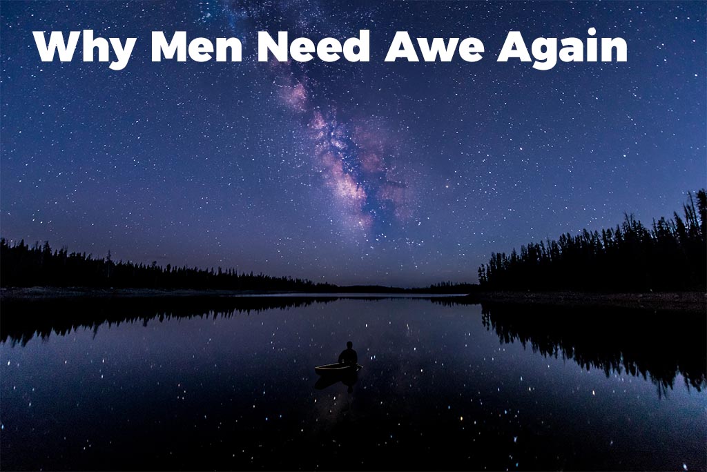 why-men-need-awe-again