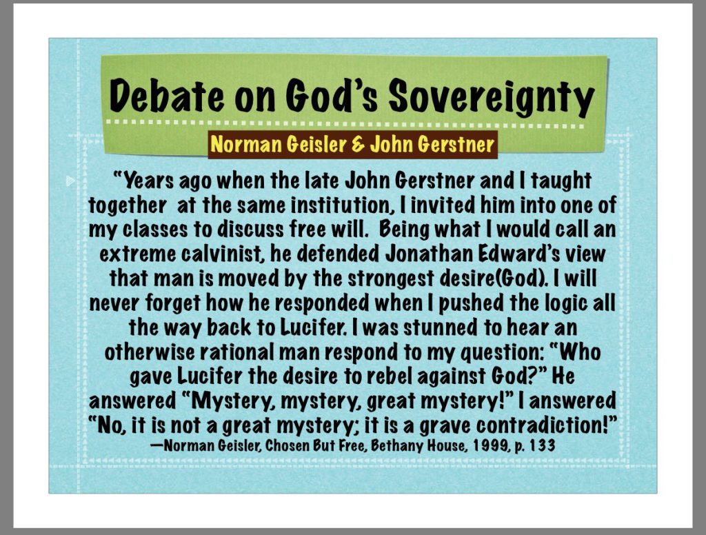 Geisler and Gerstner Debate