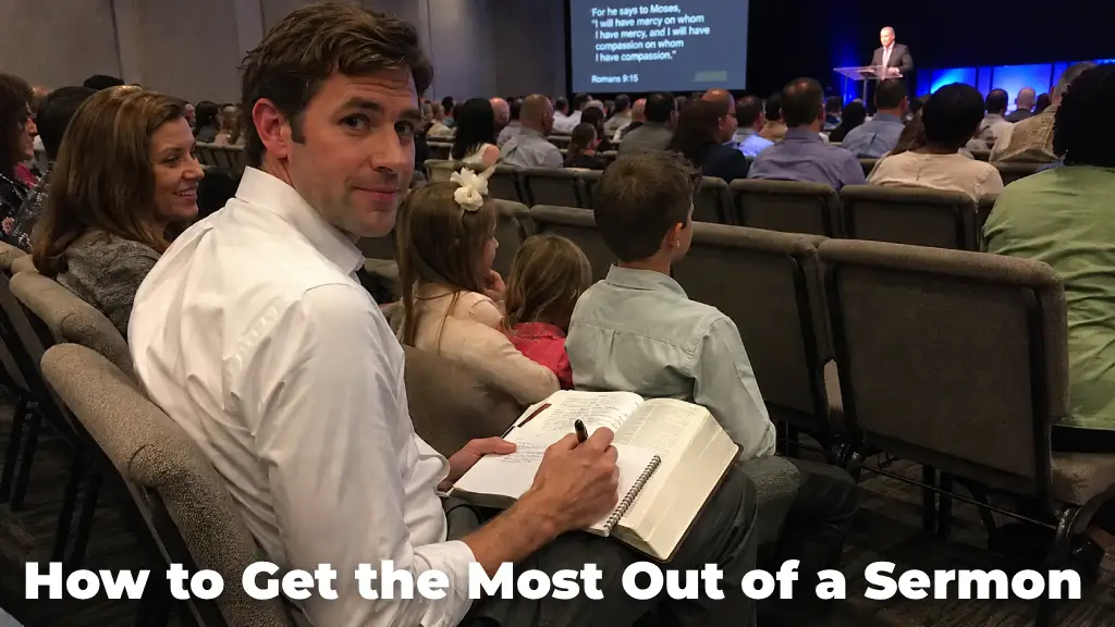 how-to-get-the-most-out-of-a-sermon